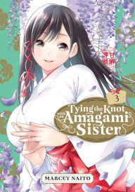 Mobi e-books free downloads Tying the Knot with an Amagami Sister 3 by Marcey Naito (English Edition) FB2 9781646518562