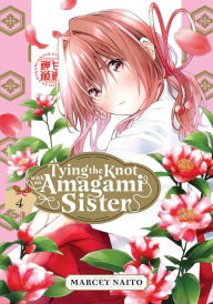 Free audiobook downloads file sharing Tying the Knot with an Amagami Sister 4 (English literature) by Marcey Naito PDB DJVU 9781646518579