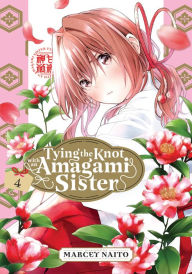 Free download ebooks for mobile phones Tying the Knot with an Amagami Sister 4 by Marcey Naito PDB (English Edition) 9781646518579