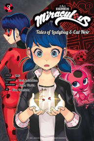 Pdf downloader free ebook Miraculous: Tales of Ladybug & Cat Noir (Manga) 3