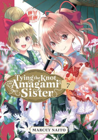 Title: Tying the Knot with an Amagami Sister 7, Author: Marcey Naito