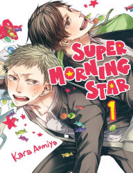 Title: Super Morning Star 1, Author: Kara Aomiya