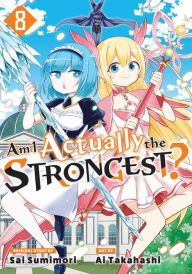 Free mobi books to download Am I Actually the Strongest? 8 (Manga) by Ai Takahashi, Sai Sumimori MOBI RTF PDB 9781646519972