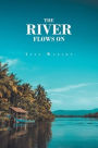 The River Flows On