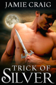 Title: Trick of Silver, Author: Jamie Craig