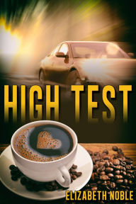 Title: High Test, Author: Elizabeth Noble