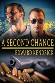 Title: A Second Chance, Author: Edward Kendrick