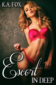 Title: Escort in Deep, Author: K.A. Fox