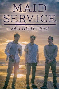 Title: Maid Service, Author: John Whittier Treat