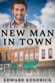 Title: New Man in Town, Author: Edward Kendrick