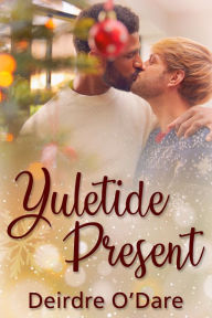 Title: Yuletide Present, Author: Deirdre O'Dare
