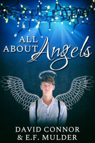 Title: All About Angels, Author: David Connor