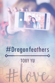 Title: #Dragonfeathers, Author: Toby Yu