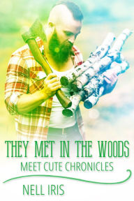 Title: They Met in the Woods, Author: Nell Iris