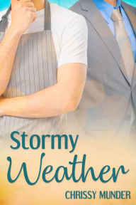 Title: Stormy Weather, Author: Chrissy Munder