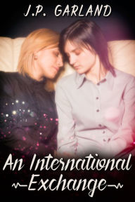 Title: An International Exchange, Author: J.P. Garland