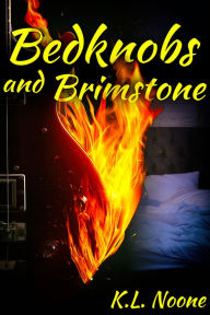 Title: Bedknobs and Brimstone, Author: K.L. Noone