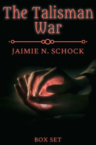 Title: The Talisman Wars Box Set, Author: Jaimie N. Schock