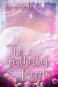 Title: The Featherbed Puzzle, Author: K.L. Noone