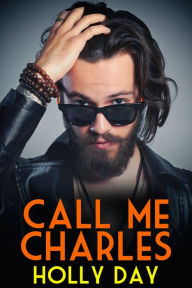 Title: Call Me Charles, Author: Holly Day
