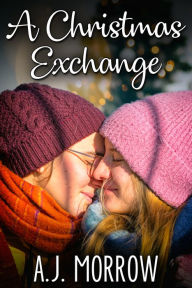 Title: A Christmas Exchange, Author: A.J. Morrow