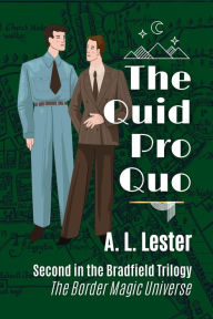 Title: The Quid Pro Quo, Author: A.L. Lester