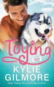 Title: Toying, Author: Kylie Gilmore