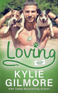 Title: Loving, Author: Kylie Gilmore