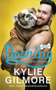 Title: Dashing - Deutsche Ausgabe, Author: Kylie Gilmore