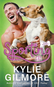 Title: Sporting - Eli, Author: Kylie Gilmore