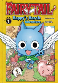 Title: Fairy Tail: Happy's Heroic Adventure 1, Author: Hiro Mashima