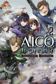 Title: A.I.C.O. Incarnation, Volume 2, Author: Hiroaki Michiaki