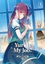 Yuri Is My Job!, Volume 5