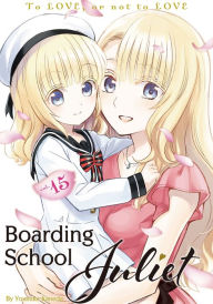 Title: Boarding School Juliet, Volume 15, Author: Yousuke Kaneda