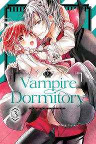 Title: Vampire Dormitory, Volume 3, Author: Ema Toyama