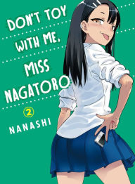 Title: Don't Toy with Me, Miss Nagatoro, Volume 2, Author: Nanashi