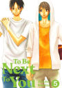 To Be Next to You, Volume 5