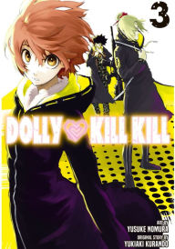 Title: Dolly Kill Kill, Volume 3, Author: Yukiaki Kurando