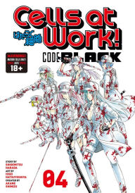 Title: Cells at Work! Code Black, Volume 4, Author: Harada Shigemitsu