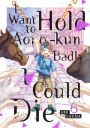I Want To Hold Aono-kun So Badly I Could Die 6