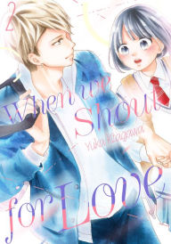 Title: When We Shout for Love 2, Author: Yuka Kitagawa