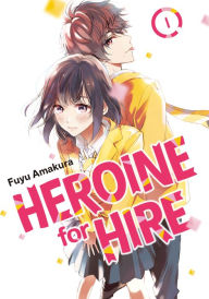 Title: Heroine for Hire 1, Author: Fuyu Amakura