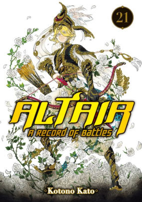 Altair: A Record of Battles 21 by Kotono Kato | NOOK Book (eBook