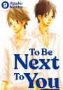 To Be Next to You, Volume 9