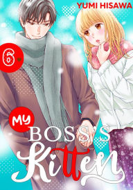 Title: My Boss's Kitten 6, Author: Yumi Hisawa