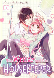 Title: The Writer and His Housekeeper 1, Author: Kana Nakatsuki