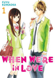 Title: When We're in Love 1, Author: Fuyu Kumaoka
