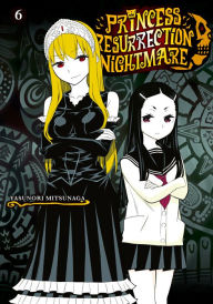 Title: Princess Resurrection Nightmare 6, Author: Yasunori Mitsunaga