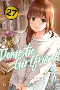 Title: Domestic Girlfriend, Volume 27, Author: Kei Sasuga