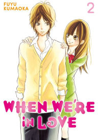 Title: When We're in Love 2, Author: Fuyu Kumaoka